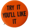 try-it-youll-like-it-f.png