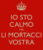 io-sto-calmo-ma-li-mortacci-vostra-1.png