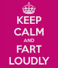 keep-calm-and-fart-loudly-13.png