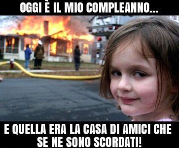 6585617057-oggi-e-il-mio-compleanno-e-quella-era-la-casa-di-amici-che-se-ne-sono-scordati_a.jpg